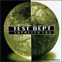 Totality, Vols. 1-2: Remixes von Test Dept.