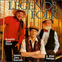 Legends of Folk von Utah Phillips