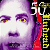 Undead: 50 Gothic Masterpieces von Various Artists