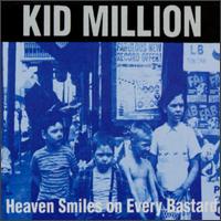 Heaven Smiles of Every Bastard von Kid Million