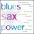 Blues Sax Power von Various Artists