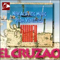 Cruzao: New Acoustic Music From Venezuela von Ensamble Gurrufío