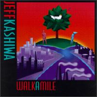 Walkamile von Jeff Kashiwa