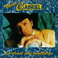 Chant des Gouttieres von Marc Gabriel