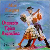 Mas Tangos, Vol. 3 von Orquesta Tipica Argentina
