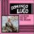 16 Exitos del Rey del Bolero von Domingo Lugo