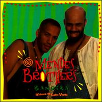 Bandera von The Mendes Brothers