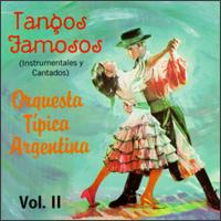 Tangos Famosos, Vol. 2 von Orquesta Tipica Argentina