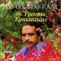 16 Poemas Romanticos von Luis Gerardo Tovar