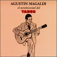 Sentimental Del Tango von Agustin Magaldi
