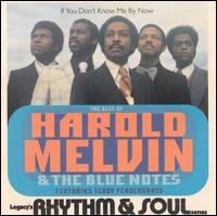 If You Don't Know Me by Now: The Best of Harold Melvin & the Blue Notes von Harold Melvin