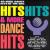 Hits Hits & More Dance Hits von Various Artists
