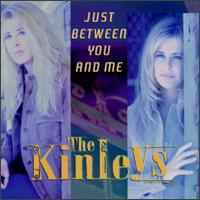 Just Between You and Me [Single] von Kinleys