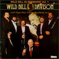 Wild Bill in Denmark, Vol. 1 von Wild Bill Davison