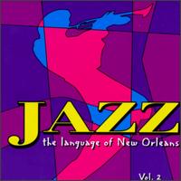 Jazz: Language of New Orleans, Vol. 2 von Various Artists