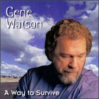 Way to Survive von Gene Watson