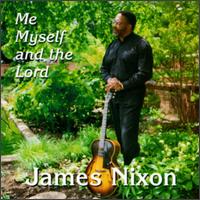 Me, Myself & the Lord von James Nixon