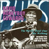 World Don't Owe Me Nothing von David Honeyboy Edwards