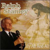 My All and All von Ralph Stanley