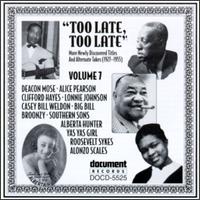 Too Late, Too Late Blues, Vol. 7 von Various Artists