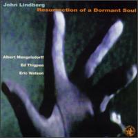 Resurrection of a Dormant Soul von John Lindberg