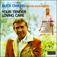 Your Tender Loving Care von Buck Owens