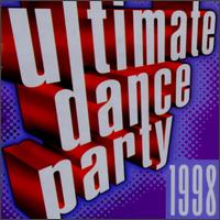 Ultimate Dance Party 1998 von Various Artists
