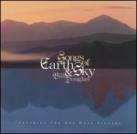 Songs of Earth & Sky von Bill Douglas