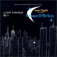 Live From 6A: Late Night With Conan O'Brien von Various Artists
