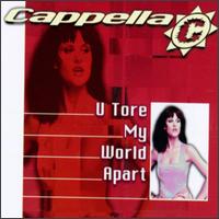U Tore My World Apart [6 Tracks] von Cappella