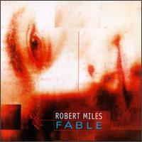 Fable [Dream Radio Version] von Robert Miles