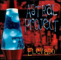 Elevado von Astral Project