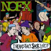I Heard They Suck Live von NOFX