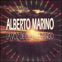Voz de Oro del Tango von Alberto Marino