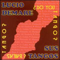 Sus Tangos von Lucio Demare