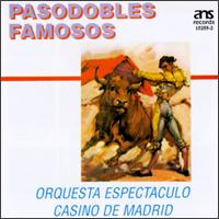 Pasodobles Famosos von Orquesta Espectaculo Casino De Madrid