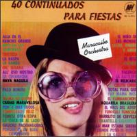 40 Continuados Para Fiestas von Maracaibo Orchestra