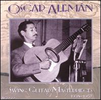 Swing Guitar Masterpieces 1937-1957 von Oscar Alemán