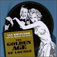 Golden Age of Lounge von Ian Whitcomb
