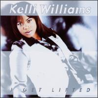 I Get Lifted von Kelli Williams
