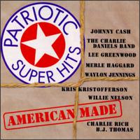 Patriotic Super Hits: American Made von Various Artists