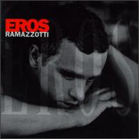 Eros von Eros Ramazzotti