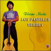 Besame Mucho von Los Pasteles Verdes