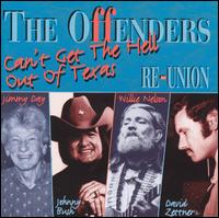Reunion: Can't Get the Hell Out of Texas von The Offenders