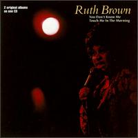 You Don't Know Me/Touch Me in the Morning von Ruth Brown
