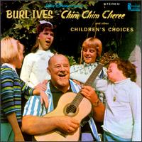 Chim Chim Cheree & Other Children's Choices von Burl Ives