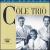 Best of the Nat King Cole Trio: The Vocal Classics, Vol. 2 (1947-1950) von Nat King Cole