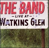 Live at Watkins Glen von The Band