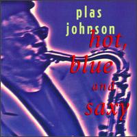 Hot Blue & Saxy von Plas Johnson