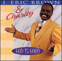 God Is Good von Minister Erin J. Brown